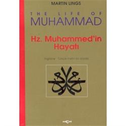 Hz. Muhammed’in Hayatı - The Life Of Muhammed (İngilizce-Türkçe Metin Birarada)