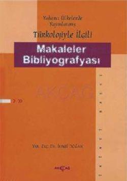 Yabancı Ülkelerde Yayınlanmış Türkoloji ile İlgili Makaleler Bibliyografyası