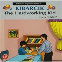 Kibarcık The Hardworking Kid