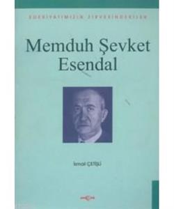 Memduh Şevket Esendal Edebiyatımızın Zirvesindekiler