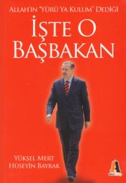 İşte O Başbakan