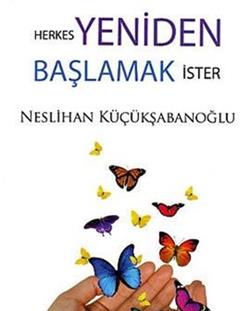 Herkes Yeniden Başlamak İster