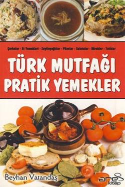 Türk Mutfağı Pratik Yemekler