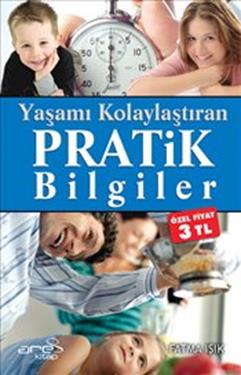 Yaşamı Kolaylaştıran Pratik Bilgiler