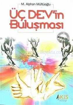 Üç Dev’in Buluşması