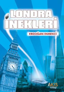 Londra İnekleri Küresel Sorunlara İlişkin Sıradışı Bir Bilimkurgu