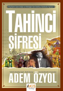 Tahinci Şifresi Binyıllardır Süren İyiliğin ve Kötülüğün Son Düellosu İstanbul’da