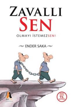 Zavallı Sen  Olmayı İstemezsen!