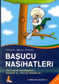 Başucu Nasihatleri Hikayeler, Öğütler, Nükteler