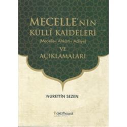 Mecelle'nin Külli Kaideleri ve Açıklamaları