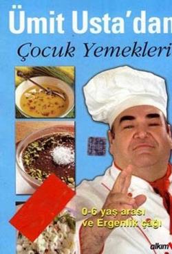 Ümit Usta’dan Çocuk Yemekleri