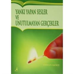 Yankı Yapan Sesler ve Unutulmayan Gerçekler