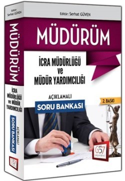 657 Yayınları 2017 MÜDÜRÜM İcra Müdürlüğü ve Müdür Yardımcılığı Açıklamalı Soru Bankası