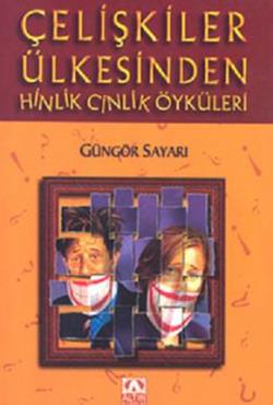 Çelişkiler Ülkesinden Hinlik Cinlik Öyküleri