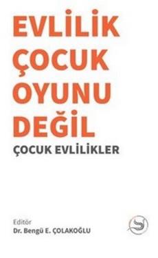 Evlilik Çocuk Oyunu Değil