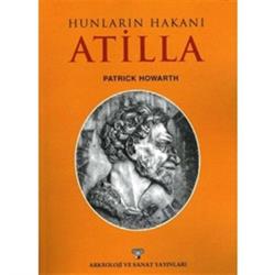 Hunların Hakanı Atilla