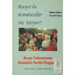 Rusya'da Komünistler Ne İstiyor?