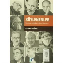 Söylenenler Edebiyat, Politika ve Hayat Üzerine