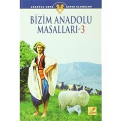 Bizim Anadolu Masalları - 3