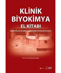 KLİNİK BİYOKİMYA El Kitabı (Hematoloji ve Seroloji Laboratuvarları İlaveli)