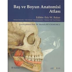 BAŞ VE BOYUN ANATOMİ ATLASI - Head and Neck Anatomy for Dental Medicine