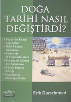 Doğa Tarihi Nasıl Değiştirdi?