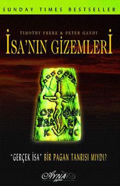 İsa’nın Gizemleri Gerçek İsa Bi Pagan Tanrısı mıydı?