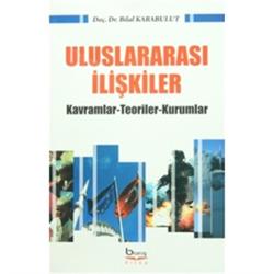 Uluslararası İlişkiler Kavramlar-Teoriler-Kurumlar