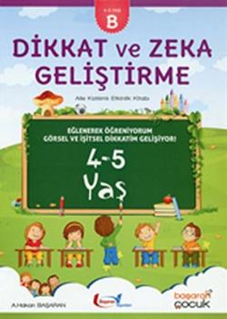 Dikkat Ve Zeka Geliştirme 4-5 Yaş B