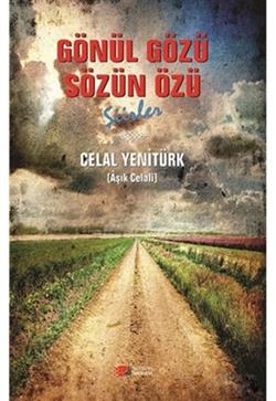 Gönül Özü Sözün Özü