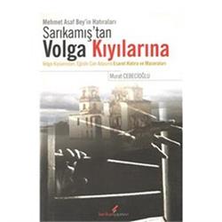 Sarıkamış'tan Volga Kıyılarına