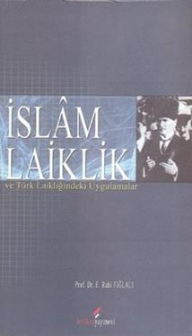 İslam Laiklik ve Türk Laikliğindeki Uygulamalar