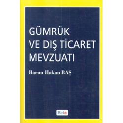 Gümrük ve Dış Ticaret Mevzuatı