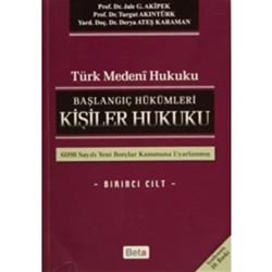 Türk Medeni Hukuku Başlangıç Hükümleri - Kişiler Hukuku 1. Cilt