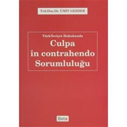 Türk-İsviçre Hukukunda Culpa in Contrahendo Sorumluluğu