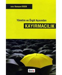 Yönetim ve Örgüt Açısından Kayırmacılık