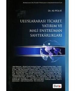 Uluslararası Ticaret, Yatırım ve Mali Enstrüman Sahtekarlıkları