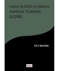 Hukuk Felsefesi Açısından Yararcılık Teorisinin Eleştirisi