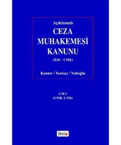 Açıklamalı Ceza Muhakemesi Kanunu (BAU-CMK) Cilt: 1