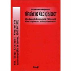 Suçla Mücadele Bağlamında Türkiye’de Aile İçi Şiddet