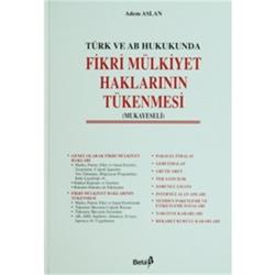 Türk ve AB Hukukunda Fikri Mülkiyet Haklarının Tükenmesi