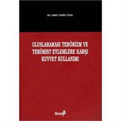 Uluslararası Terörizm ve Terörist Eylemlere Karşı Kuvvet Kullanımı