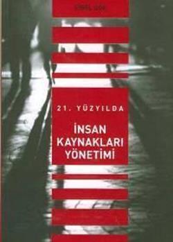 21. Yüzyılda İnsan Kaynakları Yönetimi