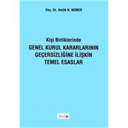 Kişi Birliklerinde Genel Kurul Kararlarının Geçersizliğine İlişkin Temel Esaslar