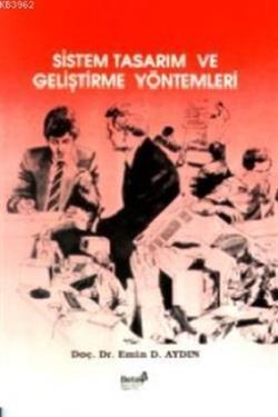 Sistem Tasarım ve Geliştirme Yöntemleri