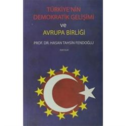 Türkiye’nin Demokratik Gelişimi ve Avrupa Birliği