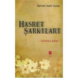 Hasret Şarkıları Şarkılara Şiirler