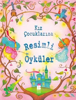 Kız Çocuklarına Resimli Öyküler