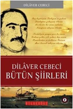 Dilaver Cebeci Bütün Şiirleri