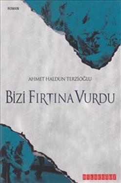 Bizi Fırtına Vurdu